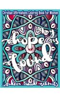 My Hope Is Found: Christian Affirmations Coloring Book For Women