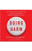 Doing Harm Lib/E