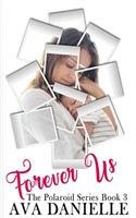 Forever Us (the Polaroid Series) Book 3
