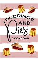 Puddings and Pies Cookbook: Blank Recipe Cookbook Journal V2