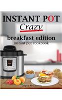 Instant Pot Crazy