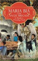 Maria Bia and the Angel Brigade