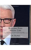 Rolling Eyes & Media Lies