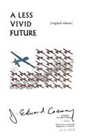 Less Vivid Future