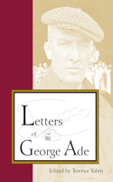 Letters of George Ade