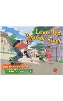 Level Up / Paso de Nivel