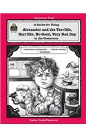 A Guide for Using Alexander and the Terrible, Horrible, No Good, Very Bad Day in the Classroom