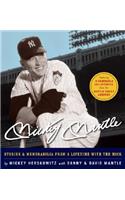 Mickey Mantle: Stories & Memorabilia from a Lifetime with the Mick