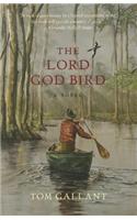 The Lord God Bird