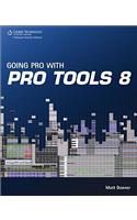 Going Pro with Pro Tools 8