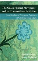 The Gulen Hizmet Movement and Its Transnational Activities