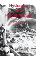 Hydraulic and Placer Mining