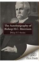 The Autobiography of Bishop H.C. Morrison