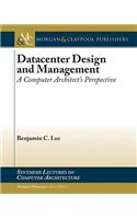 Datacenter Design and Management