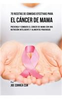 70 Recetas De Comidas Efectivas Para El Cáncer De Mama