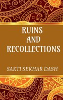 Ruins and Recollections