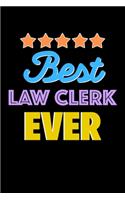 Best Law Clerk Evers Notebook - Law Clerk Funny Gift