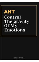 ANT Control The gravity Of My Emotions