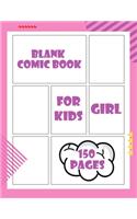 Blank Comic Book for Kids Girl 150 pages