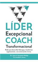 LÍDER Excepcional COACH Transformacional
