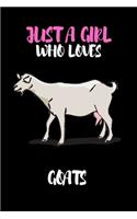 Just A Girl Who Loves Goats: Lined Notebook Journal: ( 6" x 9" - 120 Pages ) Goats Lovers Gift For Girls, Funny Goat Notebook, Gift for Goat Lovers -Grey 3 Edition-