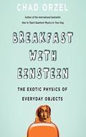 Breakfast with Einstein