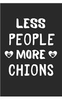 Less People More Chions: Lined Journal, 120 Pages, 6 x 9, Funny Chion Gift Idea, Black Matte Finish (Less People More Chions Journal)