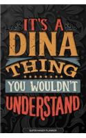 It's A Dina Thing You Wouldn't Understand