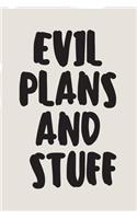 Evil Plans And Stuff A beautiful