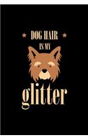 Dog Hair is My Glitter