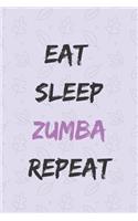 Eat Sleep Zumba Repeat