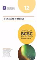 2019-2020 Basic and Clinical Science Course, Section 12: Retina and Vitreous