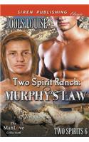 Two Spirit Ranch: Murphy's Law [Two Spirits 6] (Siren Publishing Classic Manlove): Murphy's Law [Two Spirits 6] (Siren Publishing Classic Manlove)