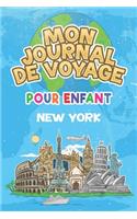 Mon Journal de Voyage New York Pour Enfants: 6x9 Journaux de voyage pour enfant I Calepin à compléter et à dessiner I Cadeau parfait pour le voyage des enfants