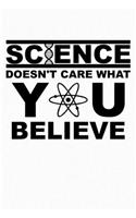 Science Doesn't Care What You Believe