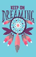 Keep on dreaming: Dream Journal to fill out! Dream Interpretation for 109 dreams - glossy softcover