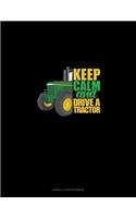 Keep Calm And Drive A Tractor: Cornell Notes Notebook(87 Cornell Notes Notebook)