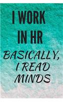 I Work in HR Basically, I Read Minds