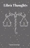 Libra Thoughts Lined Journal