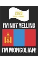 2020 Weekly Planner I'm Not Yelling I'm Mongolian