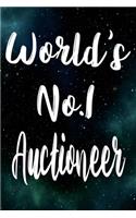 Worlds No.1 Auctioneer: The perfect gift for the professional in your life - Funny 119 page lined journal!