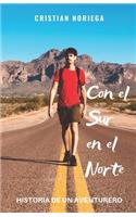 Con el Sur en el Norte: Historia de un aventurero