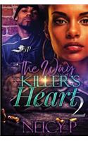 The Way to A Killer's Heart 2: (2 The Way to a Killer's Heart)
