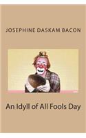 An Idyll of All Fools Day