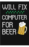 Will Fix Computer For Beer