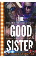 The Good Sister