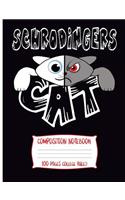 Schrodingers Cat Composition Notebook 100 Pages College Ruled