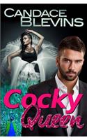 Cocky Queen
