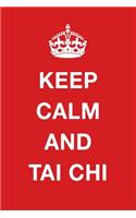 Keep Calm and Tai Chi