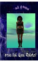 Ad Astra 054: Ich, Kyra, Roboter!: Erster Teil des Doppelbandes "Himmelslichter"!(54 Ad Astra)